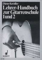 Lehrer-Handbuch zur Gitarrenschule 1 und 2, mit Literatur-Auswahlliste. guitar. Livre du professeur.