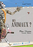 Des animaux ?