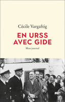 En URSS avec Gide, Mon journal