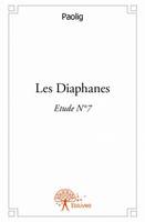 Les Diaphanes, Etude N°7