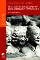 Représentations de l’individu en Chine et en Europe francophone, Écritures en miroir