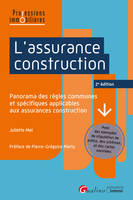 L'assurance construction, Panorama des règles communes et spécifiques applicables aux assurances construction