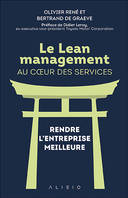 Le Lean management au coeur des services, RENDRE L’ENTREPRISE MEILLEURE