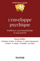 L'enveloppe psychique, Souffrance, psychopathologie et associativité