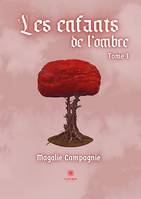 Les enfants de l’ombre - Tome 1