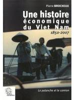 HISTOIRE ECONOMIQUE DU VIET NAM, 1850-2007