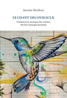 Le chant des oyseaulx, Comment la musique des oiseaux devient musique humaine