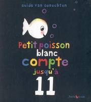 PETIT POISSON BLANC COMPTE JUSQU'A 11