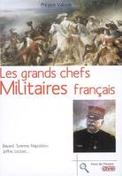Les grands chefs militaires français De