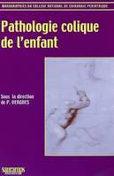 PATHOLOGIE COLIQUE DE L'ENFANT