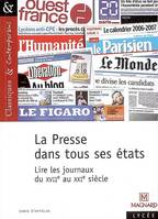 La  Presse dans tous ses états - Lire les journaux du XVIe au XXIe siècle - Classiques et Contemporains, lire les journaux du XVIIe au XXIe siècle