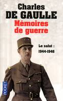 Mémoires de guerre, 3, Le salut 1944-1946, 1944-1946