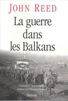 La Guerre dans les Balkans