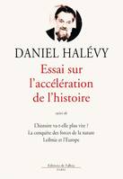 Essai sur l'accélération de l'histoire