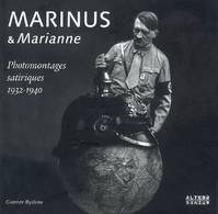 Marinus et Marianne, photomontages satiriques 1932-1940