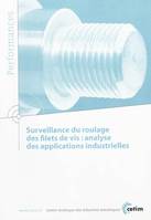 Surveillance du roulage des filets de vis - analyse des applications industrielles, analyse des applications industrielles