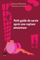 Le petit guide de survie après la rupture