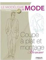 Vol. 5, Coupe à plat et montage homme, Le modélisme de mode Vol.5