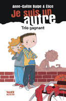 4, Je suis un autre - tome 4 Trio gagnant