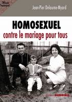 HOMOSEXUEL contre le mariage pour tous