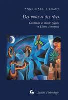 Des nuits et des rêves, Construire le monde zapara en Haute Amazonie