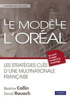 Le modèle L'Oréal, Les stratégies-clés d'une multinationale française