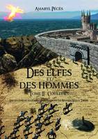 2, Des elfes et des hommes, Tome II : Couleurs  Encyclopédie historique des Nations de Nostra Nueva Terra
