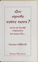 Que signifie votre nom?, étude onomastique des noms de famille originaires des pays d'Oc