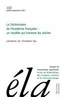 Études de linguistique appliquée - N°3/2011, Le Dictionnaire de l'Académie française : un modèle qui traverse les siècles