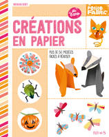 Créations en papier, Plus de 50 modèles faciles à réaliser