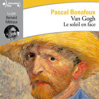 Van Gogh. Le soleil en face