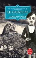 1, Le Château (Les Ferrailleurs, Tome 1)