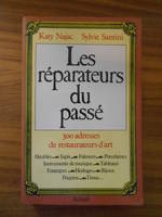 Les réparateurs du passé 300 adresses réparateurs Art