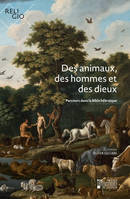 Des animaux, des hommes et des dieux, Parcours dans la Bible hébraïque