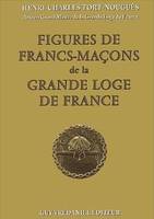 Figures de francs-maçons de la grande loge de France