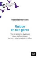 Unique en son genre, Filles et garçons atypiques dans les formations techniques et professionnelles