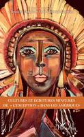 Cultures et écritures mineures de l'exception dans les Amériques