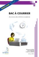 Bac à courrier des concours des institutions européennes, Une méthodologie et un exercice avec corrigé