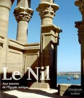 Un voyage le long du Nil, aux sources de l'Égypte antique