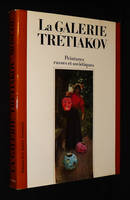 La Galerie Trétiakov : Peintures russes et soviétiques