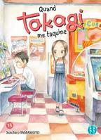 15, Quand Takagi me taquine T15