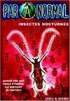 Paranormal., 2, Paranormal Tome II : Insectes nocturnes