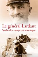 Le général Lardant, soldat des troupes de montagne