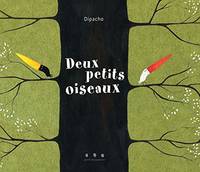 DEUX PETITS OISEAUX