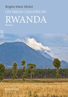 Les mille collines du Rwanda, Roman