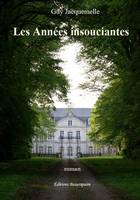 Les Années insouciantes, roman