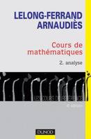 2, Cours de mathématiques - Tome 2 - 4ème édition - Analyse