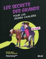 Les secrets des grands pour les jeunes cavaliers, <SPAN>Au club</SPAN>