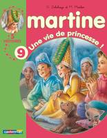 Martine, 5 histoires, 9, Une vie de princesse