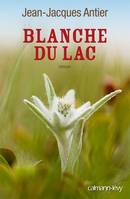 Blanche du lac, roman